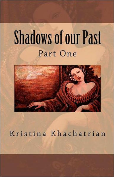 Shadows of our Past