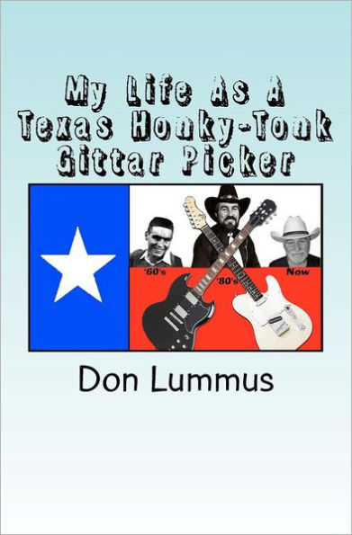 My Life As A Texas Honky-Tonk Gittar Picker