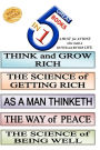 5 Great Books In 1: THINK and GROW RICH. THE SCIENCE of GETTING RICH. AS A MAN THINKETH. THE WAY of PEACE. THE SCIENCE of BEING WELL