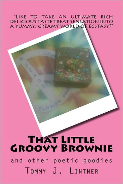 That Little Groovy Brownie: and other poetic goodies