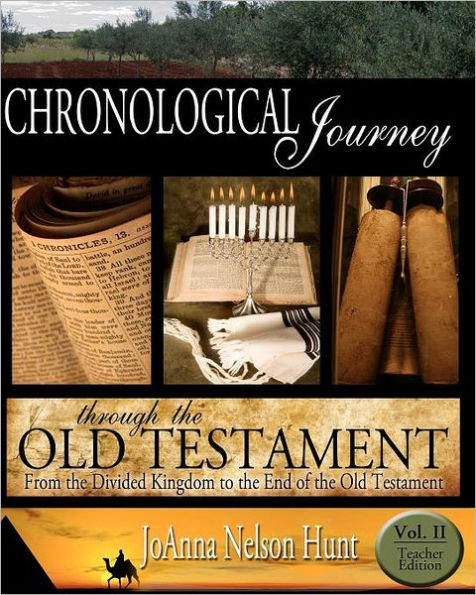Chronological Journey Through the Old Testament, Teacher Edition, Volume 2: From the Divided Kingdom to the End of the Old Testament