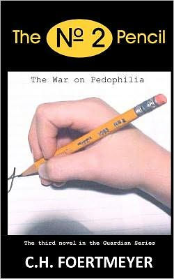 The Nº 2 Pencil: The Guardians Book III - The War of Pedophilia