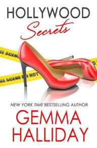 Title: Hollywood Secrets (Hollywood Headlines Series #2), Author: Gemma Halliday