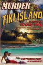Murder on Tiki Island: A Noir Paranormal Mystery in the Florida Keys: By the author of Murder Behind the Closet Door