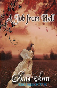 Title: A Job From Hell, Author: Jayde Scott