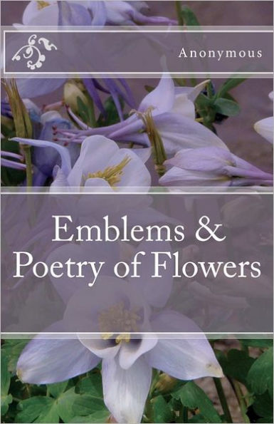 Emblems & Poetry of Flowers