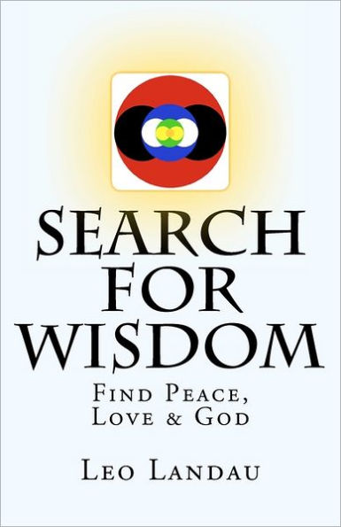 Search for Wisdom: Find Peace, Love & God