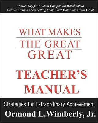 What Makes the Great Great Teacher's Manual: Strategies for Extraordinary Achievement