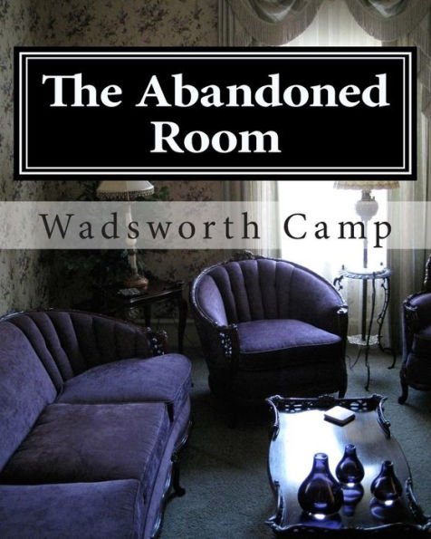 The Abandoned Room: : A Mystery Story