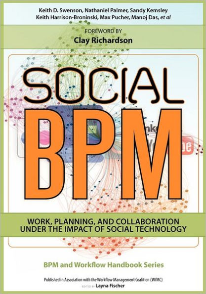 Social BPM: Work, Planning and Collaboration Under the Impact of Social Technology