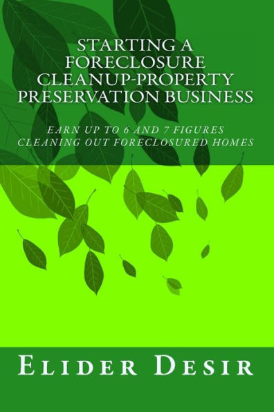 Starting A Foreclosure Cleanup-Property Preservation Business