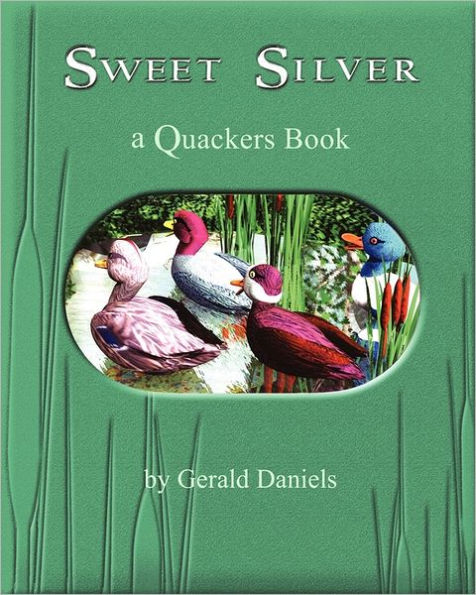 Sweet Silver: a Quackers Book