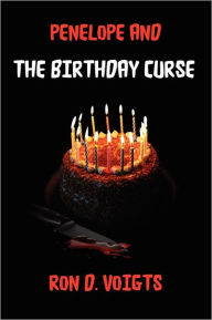 Title: Penelope and The Birthday Curse, Author: Ron D Voigts