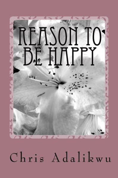 Reason To Be Happy: Happiness