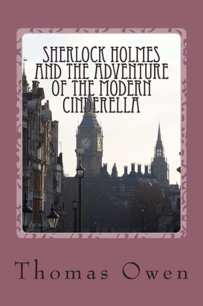 Sherlock Holmes and The Adventure of the Modern Cinderella