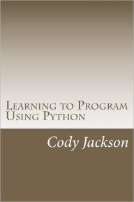 Title: Learning to Program Using Python, Author: Cody Jackson