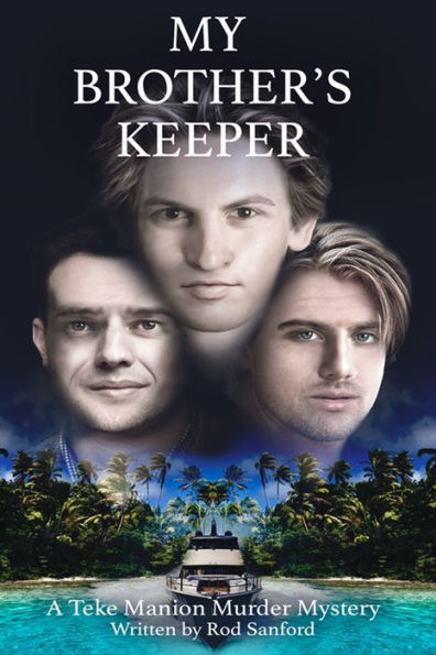 My Brother's Keeper: A Teke Manion Murder Mystery