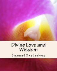 Title: Divine Love and Wisdom, Author: Emanuel Swedenborg