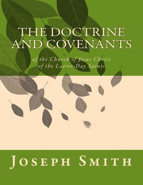 the Doctrine and Covenants: of Church Jesus Christ Latter-Day Saints