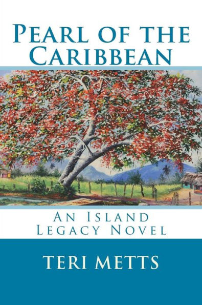 Pearl of the Caribbean: an Island Legacy Novel