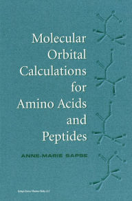 Title: Molecular Orbital Calculations for Amino Acids and Peptides, Author: Anne-Marie Sapse