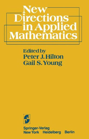 New Directions in Applied Mathematics: Papers Presented April 25/26, 1980, on the Occasion of the Case Centennial Celebration