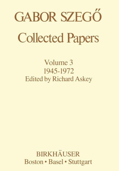 Gabor Szegö: Collected Papers: 1945-1972