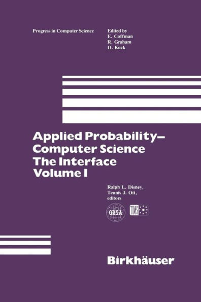 Applied Probability-Computer Science: The Interface Volume 1