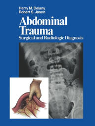 Title: Abdominal Trauma: Surgical and Radiologic Diagnosis, Author: N. Carnevale