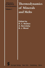 Title: Thermodynamics of Minerals and Melts, Author: R.C. Newton