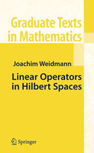 Title: Linear Operators in Hilbert Spaces, Author: Joseph Szucs