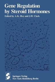 Title: Gene Regulation by Steroid Hormones, Author: A.K. Roy