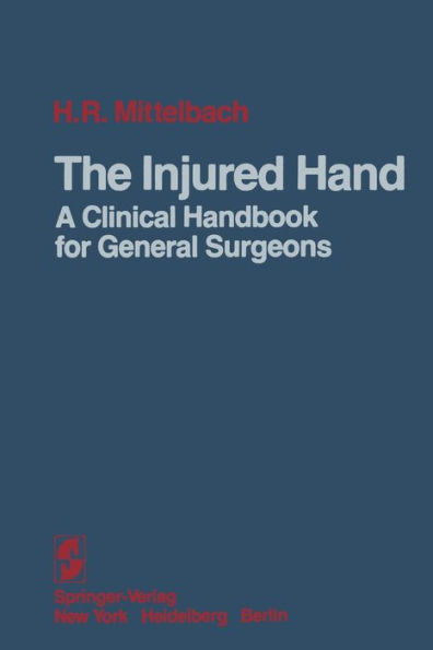 The Injured Hand: A Clinical Handbook for General Surgeons