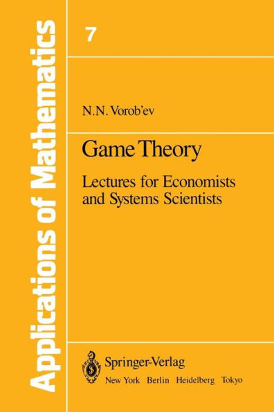 Game Theory: Lectures for Economists and Systems Scientists