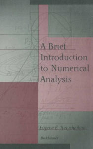 Title: A Brief Introduction to Numerical Analysis, Author: Eugene E. Tyrtyshnikov