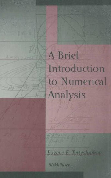 A Brief Introduction to Numerical Analysis