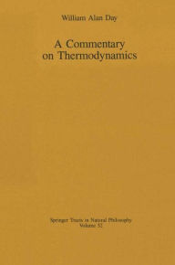 Title: A Commentary on Thermodynamics, Author: William A. Day