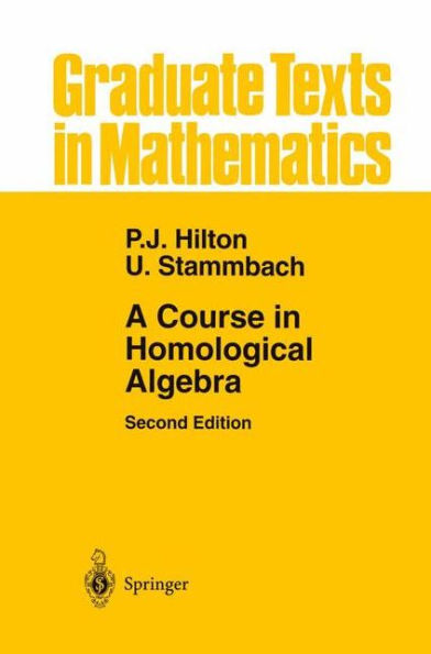A Course in Homological Algebra / Edition 2