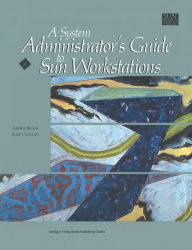Title: A System Administrator's Guide to Sun Workstations, Author: George Becker