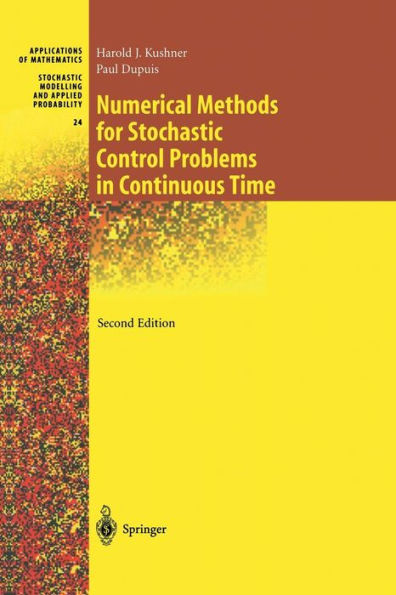 Numerical Methods for Stochastic Control Problems in Continuous Time / Edition 2