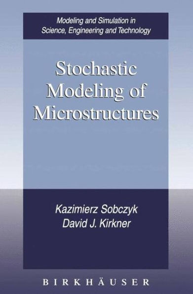 Stochastic Modeling of Microstructures