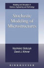 Stochastic Modeling of Microstructures