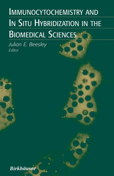 Immunocytochemistry and Situ Hybridization the Biomedical Sciences