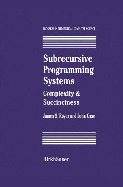 Subrecursive Programming Systems: Complexity & Succinctness