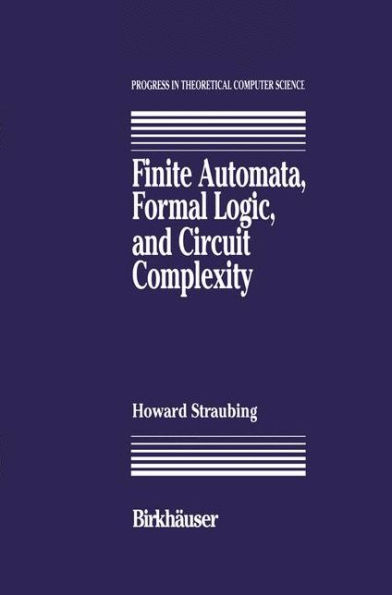 Finite Automata, Formal Logic, and Circuit Complexity