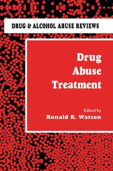 Drug Abuse Treatment / Edition 1