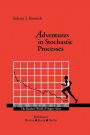 Adventures in Stochastic Processes