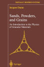 Sands, Powders, and Grains: An Introduction to the Physics of Granular Materials