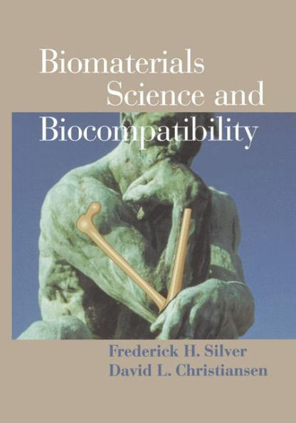 Biomaterials Science and Biocompatibility / Edition 1