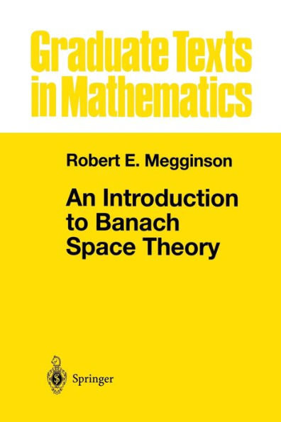 An Introduction to Banach Space Theory / Edition 1